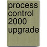 Process control 2000 upgrade door Onbekend