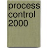 Process control 2000 door Onbekend