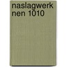 Naslagwerk nen 1010 door Onbekend
