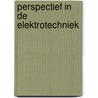 Perspectief in de elektrotechniek door Onbekend
