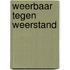Weerbaar tegen weerstand