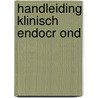 Handleiding klinisch endocr ond door Aljoscha Schwarz