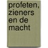 Profeten, zieners en de macht