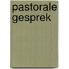 Pastorale gesprek door Adele Faber