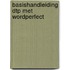 Basishandleiding dtp met wordperfect