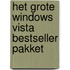Het Grote Windows Vista Bestseller Pakket