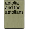 Aetolia and the aetolians door Onbekend