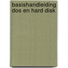 Basishandleiding dos en hard disk by Willem Melching