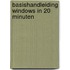 Basishandleiding windows in 20 minuten