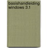 Basishandleiding windows 3.1 door J.W. van Besouw