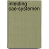 Inleiding cae-systemen by Piet Kaas