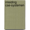 Inleiding cae-systemen door Piet Kaas