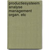 Productiesysteem analyse management organ. etc door Onbekend
