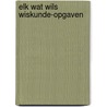 Elk wat wils wiskunde-opgaven door Alistair MacLean