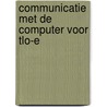 Communicatie met de computer voor tlo-e by Wiel