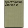 Spectrometrie voor hlo-2 door Grotens