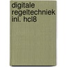 Digitale regeltechniek inl. hcl8 door Karmiggelt