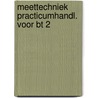 Meettechniek practicumhandl. voor bt 2 by Unknown