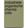 Industriele organische chemie ct4b door Onbekend