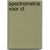 Spectrometrie voor ct by Unknown