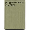 Programmeren in cobol door Onbekend