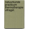 Natuurkunde practicum thermotherapie ultragel. door Onbekend