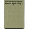 Onderwijsonderzoek: redelijk eigenzinnig?! door M. Coninx