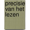 Precisie van het lezen by Bellingen