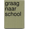 Graag naar school door N. Engels