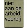 Niet aan de arbeid voorbij door M. Elchardus