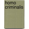 Homo criminalis door D. Weber