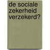 De sociale zekerheid verzekerd? door M. Despontin