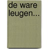 De ware leugen... door T. van Loon