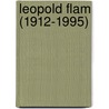 Leopold Flam (1912-1995) door Onbekend