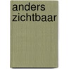 Anders zichtbaar door Johan Swinnen