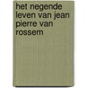 Het negende leven van Jean Pierre Van Rossem door E. Rosseel