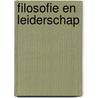 FILOSOFIE EN LEIDERSCHAP door E. Bolle