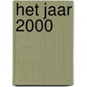 Het jaar 2000 door Onbekend