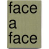face a face door Jacques Drillon