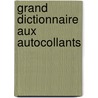 Grand dictionnaire aux autocollants by Unknown