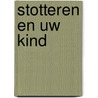 Stotteren en uw kind door Jane Feaser