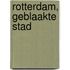 Rotterdam, geblaakte stad
