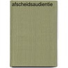 Afscheidsaudientie by Mathilde E. Boon