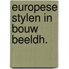 Europese stylen in bouw beeldh. door Borsch Supan