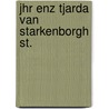 Jhr enz tjarda van starkenborgh st. door Dirk U. Stikker