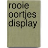 Rooie oortjes display by Unknown