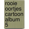 Rooie oortjes cartoon album 5 door Onbekend