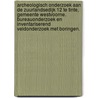 Archeologisch onderzoek aan de Zuurlandsedijk 12 te Tinte, gemeente Westvoorne. Bureauonderzoek en inventariserend veldonderzoek met boringen. door R.F. Engelse