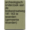 Archeologisch onderzoek aan de Leidsestraatweg 141-143 te Woerden (gemeente Woerden) door R.F. Engelse