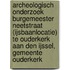 Archeologisch onderzoek Burgemeester Neetstraat (IJsbaanlocatie) te Ouderkerk aan den IJssel, gemeente Ouderkerk